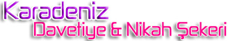 Karadeniz Mabaa Davetiye Nikah Şekeri